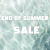 End of Summer Sale