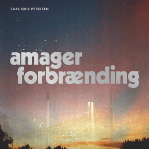 søster guiden konsol Carl Emil Petersen - Amager Forbrænding - Vinyler - Pioneershop.dk