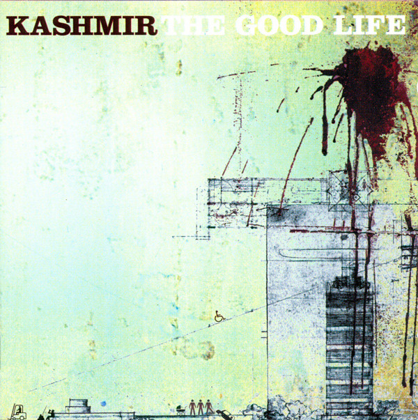 Kashmir - Good Life