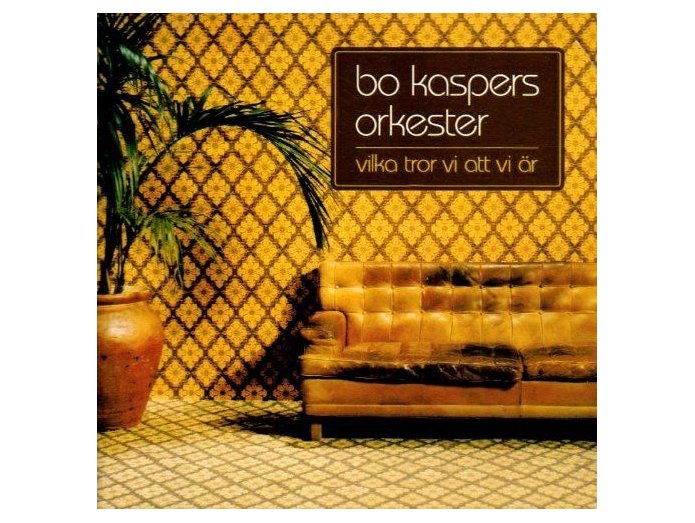 Bo Kaspers Orkester - Vilka tror Att Vi &Auml;r (Coloured Vinyl)